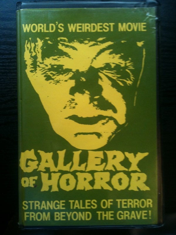 Gallery of Horror VHS - Sold